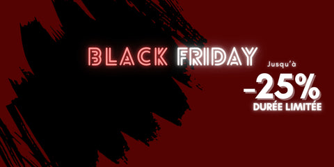 Black Friday, bénéficier de -25% sur les produits sélectionné